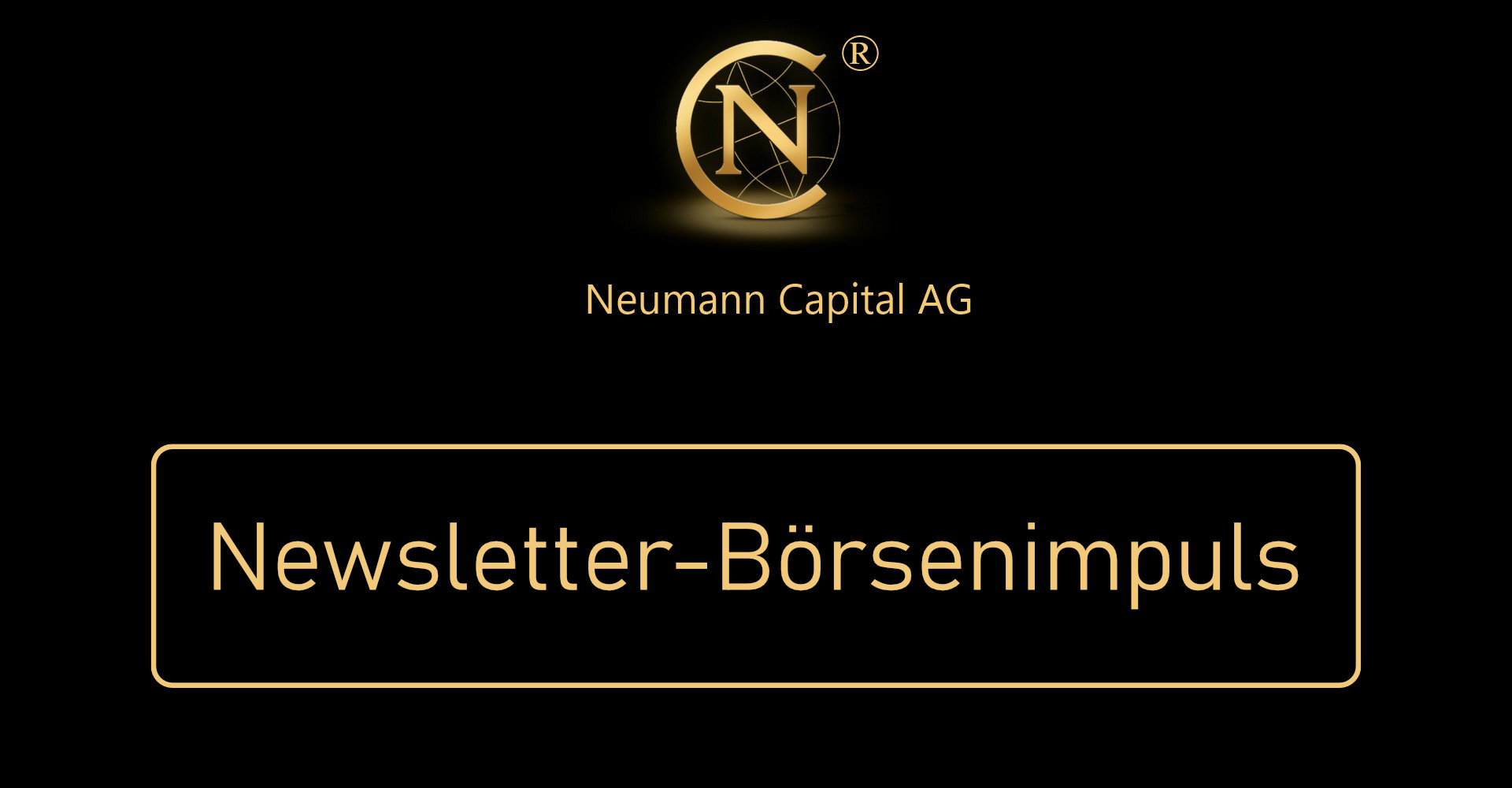 Newsletter  - Börsenimpuls - Neumann Capital AG, Ausgabe April 2026